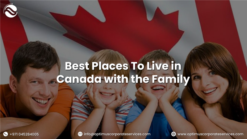 Best Places to Live in Canada with the Family