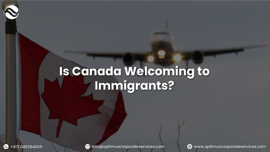 Is Canada Welcoming to Immigrants?