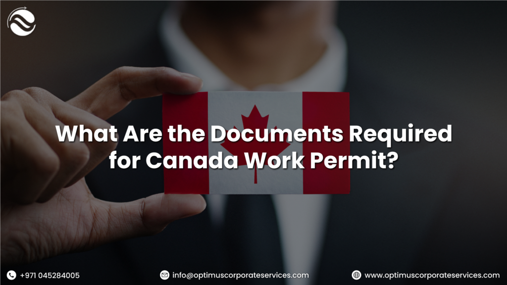 What Are the Documents Required for Canada Work Permit?