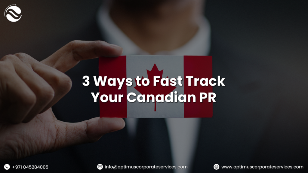 3 Ways to Fast Track Your Canadian PR