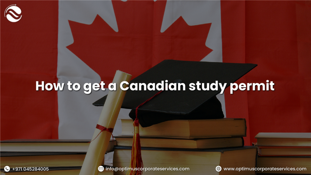 How to Get a Canadian Study Permit